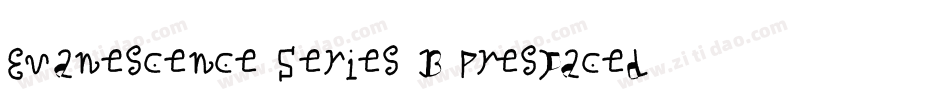 Evanescence Series B Prespaced字体转换